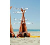Pronti per l’estate?