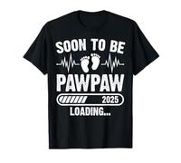 Pronto será PAWPAW 2025 FORTY FRITY Papa Grandpa Cargando Camiseta
