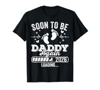 Pronto to Be Daddy Again 2026 Cargando Anuncio de Embarazo Camiseta