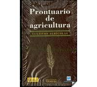 Prontuario de agricultura. Cultivos agrícolas.