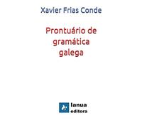 Prontuário de gramática galega: (norma reintegrada) (Philologica)