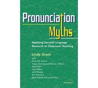 Pronunciation Myths: Applying Second Language Research to Classroom Teaching (The Myths Series)