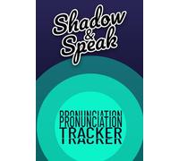 Pronunciation Tracker: A Guided Journal to Improve English Sounds and Clarity