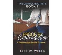 Proof by Contradiction: A Forbidden Age Gap MM Romance: 1 (The Carrick Brothers)
