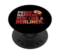 Proof Happens, Rise Like a Berliner PopSockets PopGrip Adhesivo