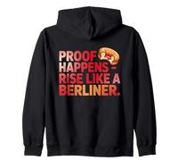 Proof Happens, Rise Like a Berliner Sudadera con Capucha