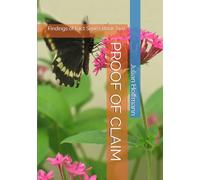 PROOF OF CLAIM: A Novella (T HE FINDINGS OF FACT)