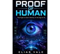 Proof of Human: The Fight to Own Identity in the Age of AI