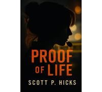 Proof of Life: A Thriller