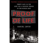 Proof of Life: Twenty Days on the Hunt for a Missing Person in the Middle East