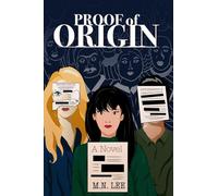 Proof of Origin: A Novel