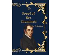 Proof of the Illuminati: A Restored Historical Edition
