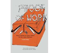 Proof of Work: How to Build on Every Talent (in the Labor Market). A Comic Essay.