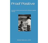 Proof positive: A positive reinforcement journal for effective cognitive rewiring