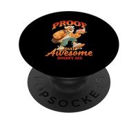 Proof that awesome doesn't age PopSockets PopGrip Adhesivo
