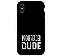 Proofreader Dude - Noticias Periodista Periodista Escribir Escritura Carcasa para iPhone X/XS