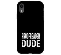 Proofreader Dude - Noticias Periodista Periodista Escribir Escritura Carcasa para iPhone XR