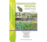 Propagación vegetal: prácticas: 73 (Manuales Universitarios)
