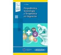 Propedéutica Semiología Y Terapéutica En Urgencias (incluye Vers Ión D