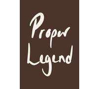 Proper Legend: Chocolate Brown Minimalist Lined Notebook for Everyday Notes and Big Ideas: A clean and modern notebook gift for dads, grandads, ... legends everywhere (Father’s Day Collection)