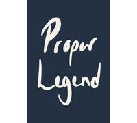 Proper Legend: Deep Navy Minimalist Lined Notebook for Everyday Notes and Big Ideas: A clean and modern notebook gift for dads, grandads, husbands, ... legends everywhere (Father’s Day Collection)