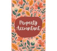 Property Accountant Notebook (6 x 9 Inches): Floral Design Blank Lined Journal for Real Estate Accounting, Financial Tracking & Daily Workflow Notes