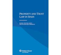 Property and Trust Law in Spain - Second Edition