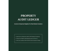 Property Audit Ledger: Rental Property Income and Expense Register for Landlords | Real Estate Management Log Book | 107 Monthly Tax Preparation Pages | 8.5 x 11