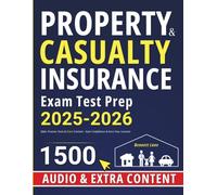 Property & Casualty Insurance Test Prep: Q&A, Practice Tests & Extra Content - Gain Confidence & Earn Your License!