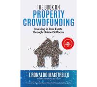 Property Crowdfunding: Investing in Real Estate Through Online Platforms