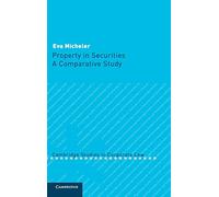Property in Securities Hardback: A Comparative Study: 6 (Cambridge Studies in Corporate Law, Series Number 6)