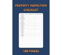 Property Inspection Checklist - Record, Evaluate, and Organize Every Detail: A Practical 6x9 Inch Real Estate Inspection Logbook with 100 Pages for Home, Apartment, and Rental Property Assessments