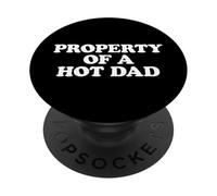 Property of A Hot Dad PopSockets PopGrip Adhesivo