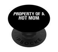 Property of A Hot Mom PopSockets PopGrip Adhesivo