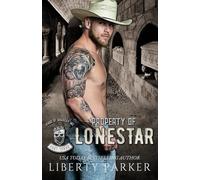 Property of LoneStar: Kings of Anarchy MC: East Texas