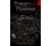Property of the Phantoms: A Dark MC Romance (Phantom Legionnaires MC)