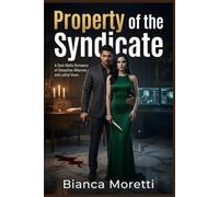 Property of the Syndicate: A Dark Mafia Romance of Deceptive Alliances and Lethal Vows.