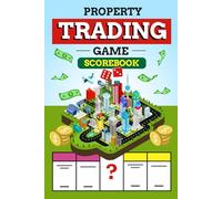 Property Trading Game Scorebook: Log Book for Tracking Board Game Scores with Strategy Tips and Wealth Quotes | Score Pads for Family Game Night | 124 Pages
