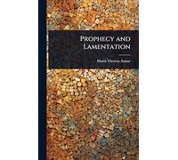 Prophecy and Lamentation