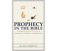 PROPHECY IN THE BIBLE ◆ A Marketplace Bible Trivia Book 1000 questions ◆ 10 categories (MARKETPLACE BIBLE TRIVIA Dr. Joe T. Murphy Jr. | Irrevocable Gift Ministries)