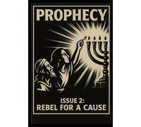 Prophecy: Issue Two: Rebel for a Cause: 2