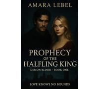 Prophecy of the Halfling King (Demon Blood)