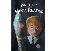 Prophecy of the Mind Reader