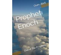 Prophet Enoch: One of The Prophets (Story of The Prophets Series)
