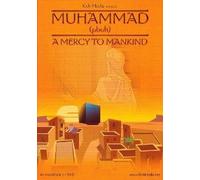 Prophet Muhammad | A Mercy to Mankind