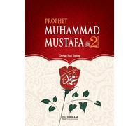 Prophet Muhammad Mustafa (saw) - Vol. 2 [For Middle School Students]: Islamic Studies Textbook