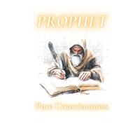 Prophet: Pure Consciousness