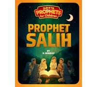 Prophet Salih (Tales of the Prophets for Children)