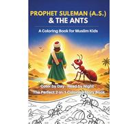 Prophet Suleman (A.S.) and the ants: A coloring book for muslim kids (30 Days of Islamic Learning: Quran Stories & 25 Prophets in Islam for Kids)