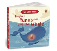 Prophet Yunus (PBUH) and the Whale: First Quran Stories | An Illustrated Story Book for Kids | Values of Islam and the Holy Quran | Ages 5+ [Penguin Early Learning Series]